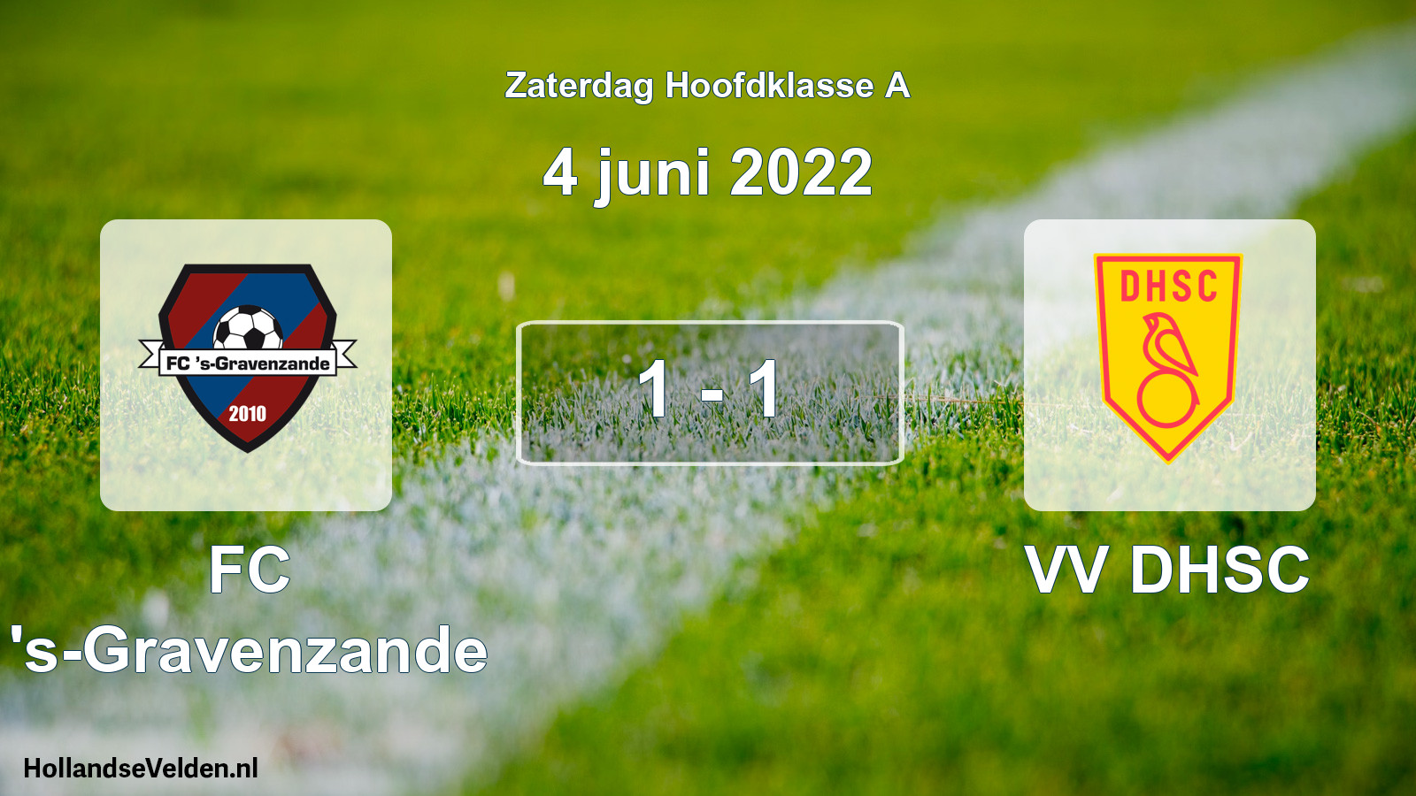 Total number of matches played: FC 's-Gravenzande - VV DHSC 1 - 1 (4 June 2022)