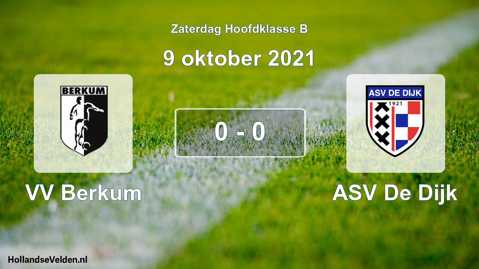 Total number of matches played: VV Berkum - ASV De Dijk 0 - 0 (9 October 2021)