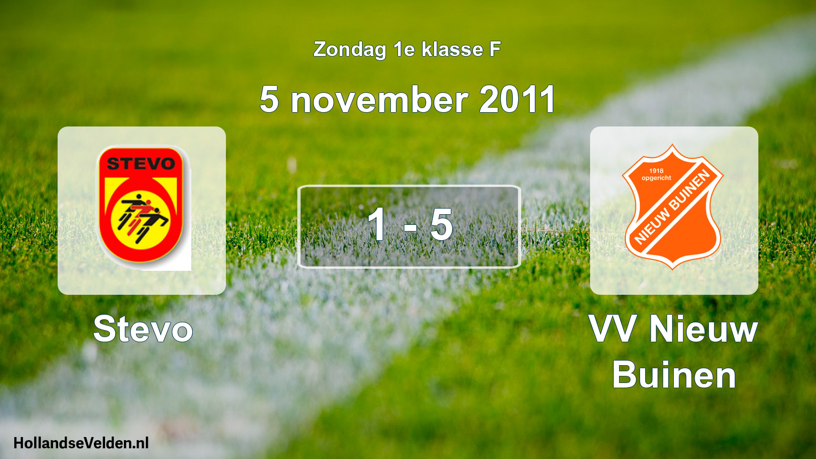 Total number of matches played: Stevo - VV Nieuw Buinen 1 - 5 (5 November 2011)