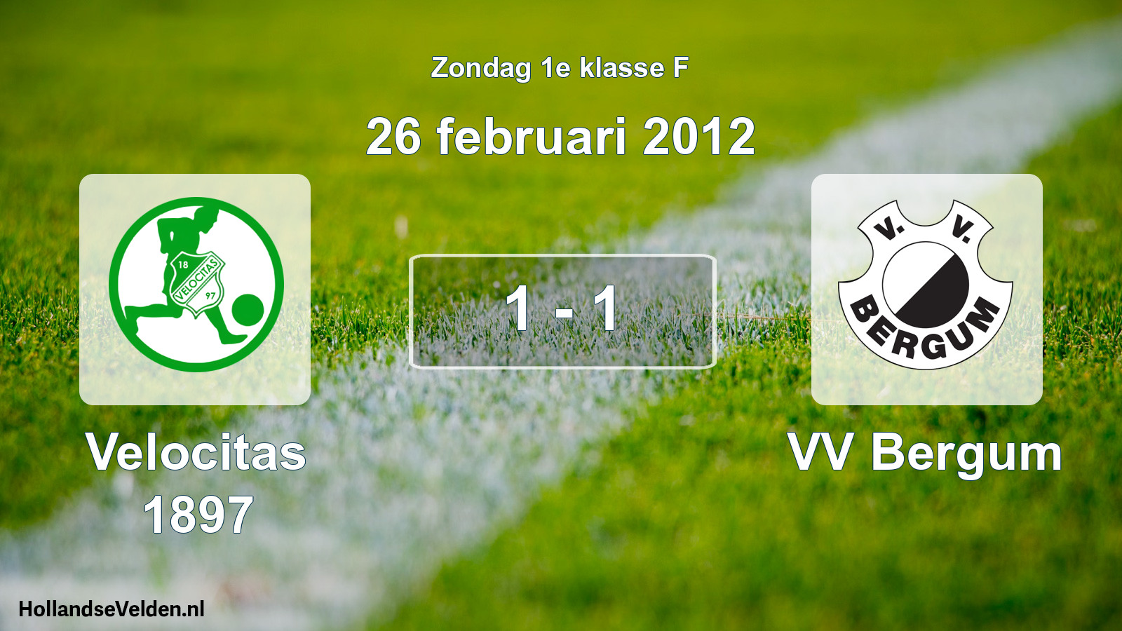 Total number of matches played: Velocitas 1897 - VV Bergum 1 - 1 (26 February 2012)