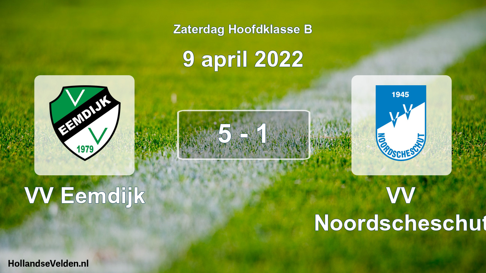 Total number of matches played: VV Eemdijk - VV Noordscheschut 5 - 1 (9 April 2022)