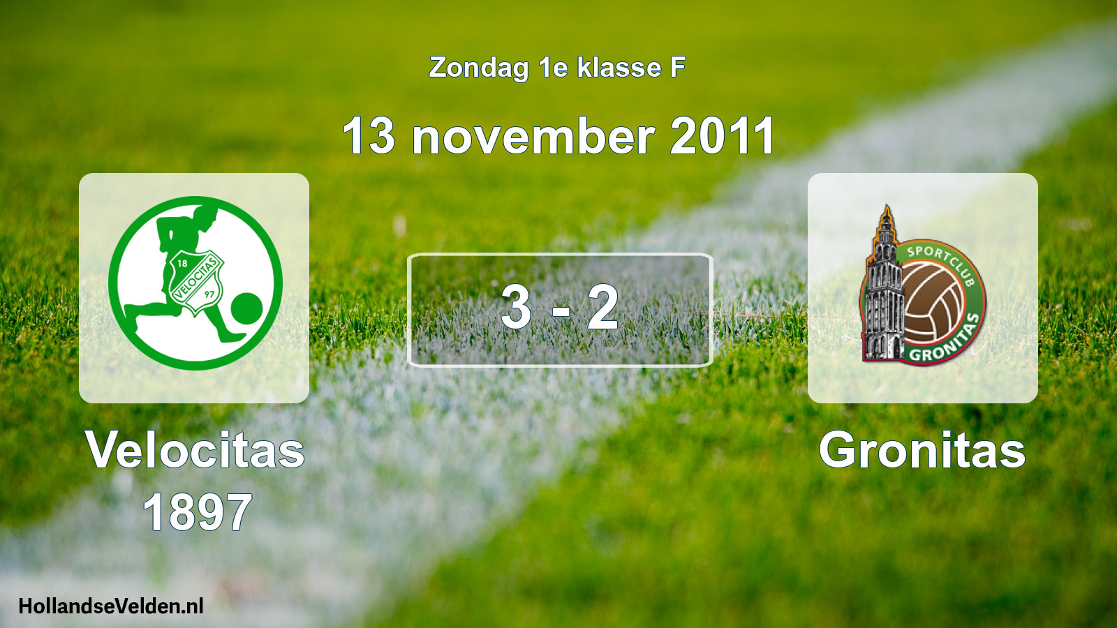 Total number of matches played: Velocitas 1897 - Gronitas 3 - 2 (13 November 2011)