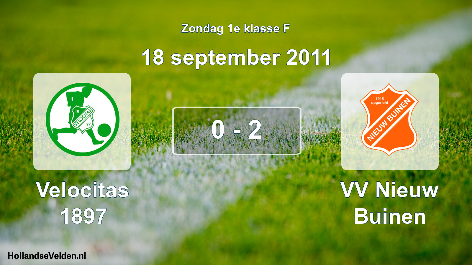 Total number of matches played: Velocitas 1897 - VV Nieuw Buinen 0 - 2 (18 September 2011)