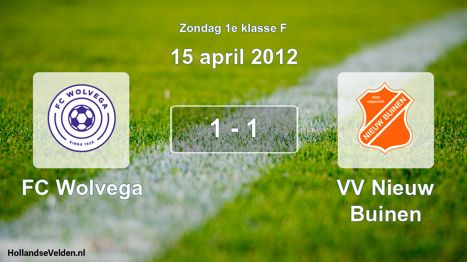 Total number of matches played: FC Wolvega - VV Nieuw Buinen 1 - 1 (15 April 2012)