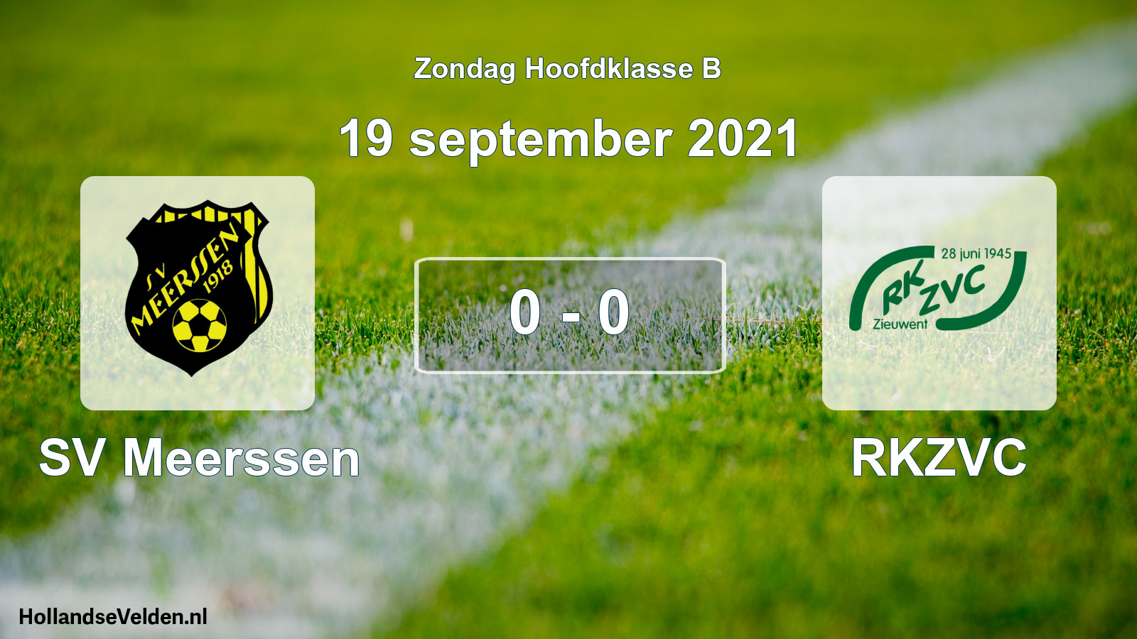 Total number of matches played: SV Meerssen - RKZVC 0 - 0 (19 September 2021)