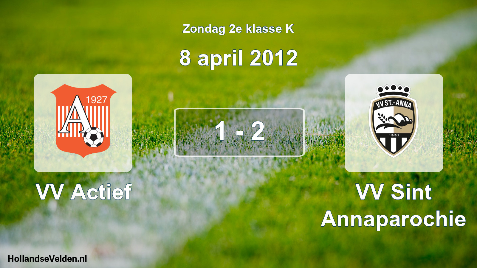 Total number of matches played: VV Actief - VV Sint Annaparochie 1 - 2 (8 April 2012)