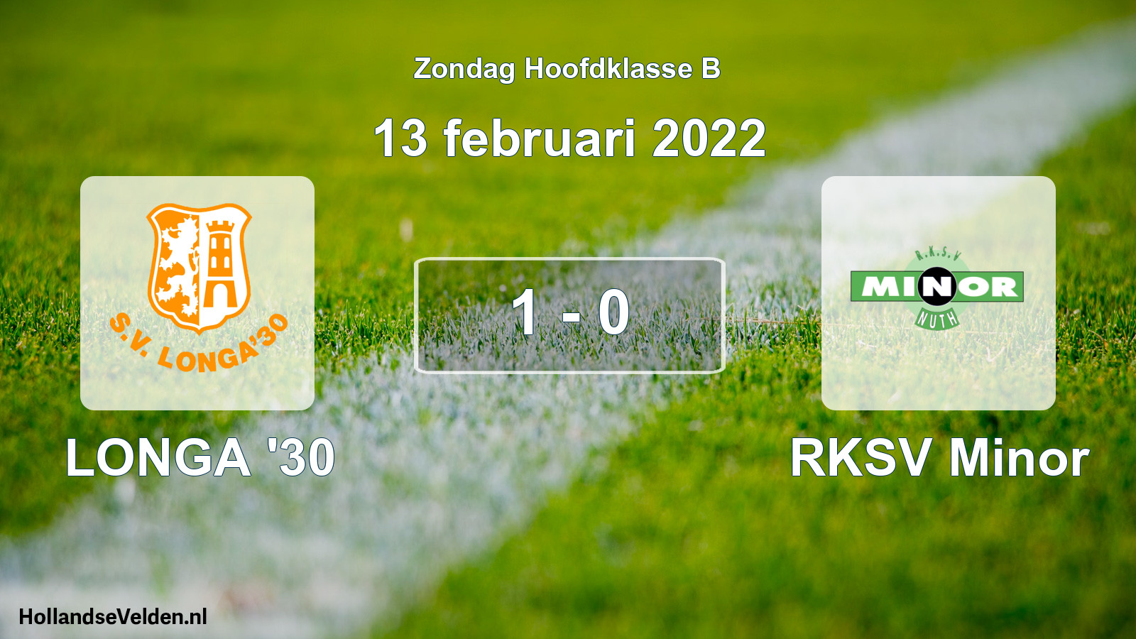 Total number of matches played: LONGA '30 - RKSV Minor 1 - 0 (13 February 2022)