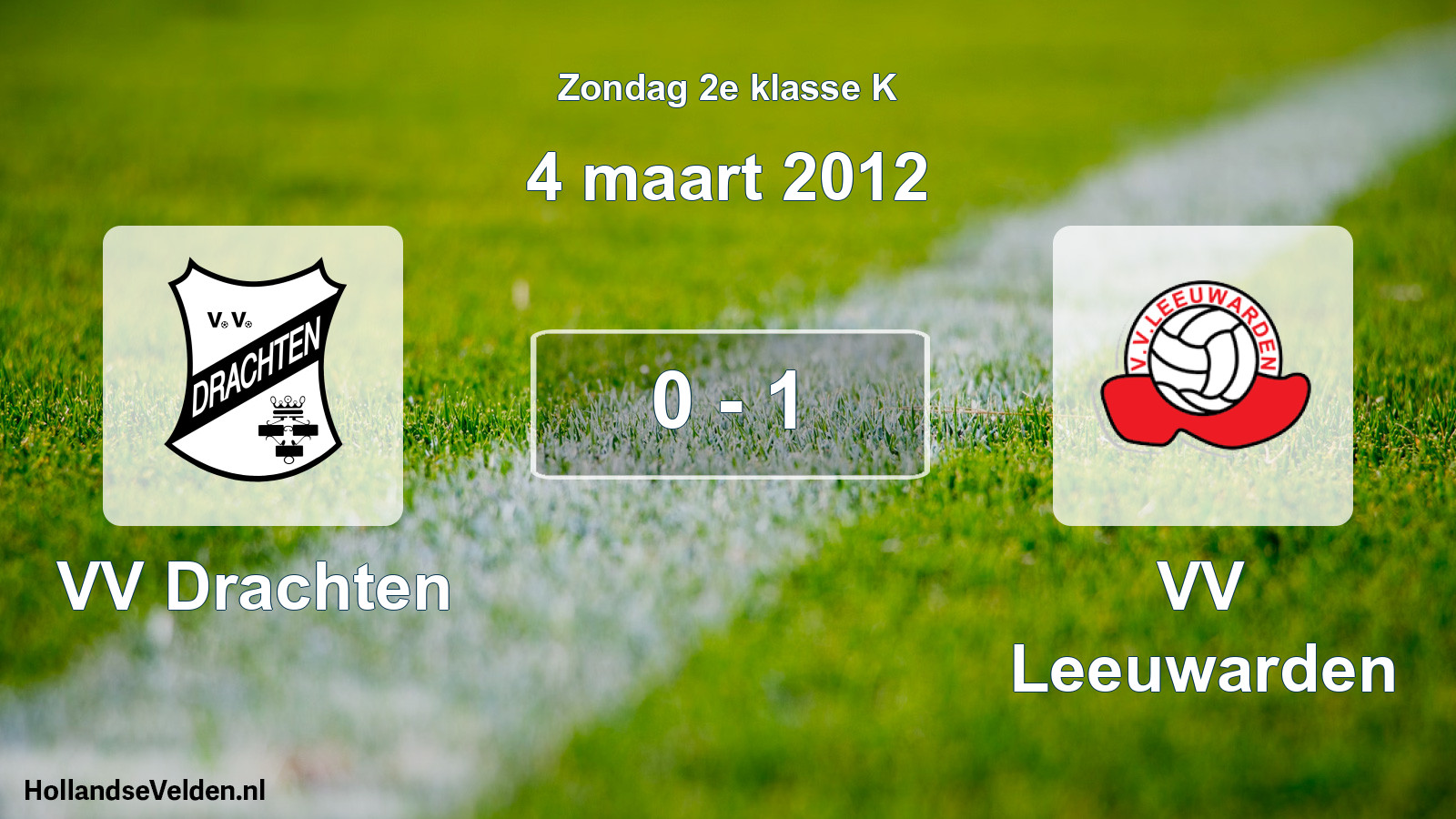 Total number of matches played: VV Drachten - VV Leeuwarden 0 - 1 (4 March 2012)
