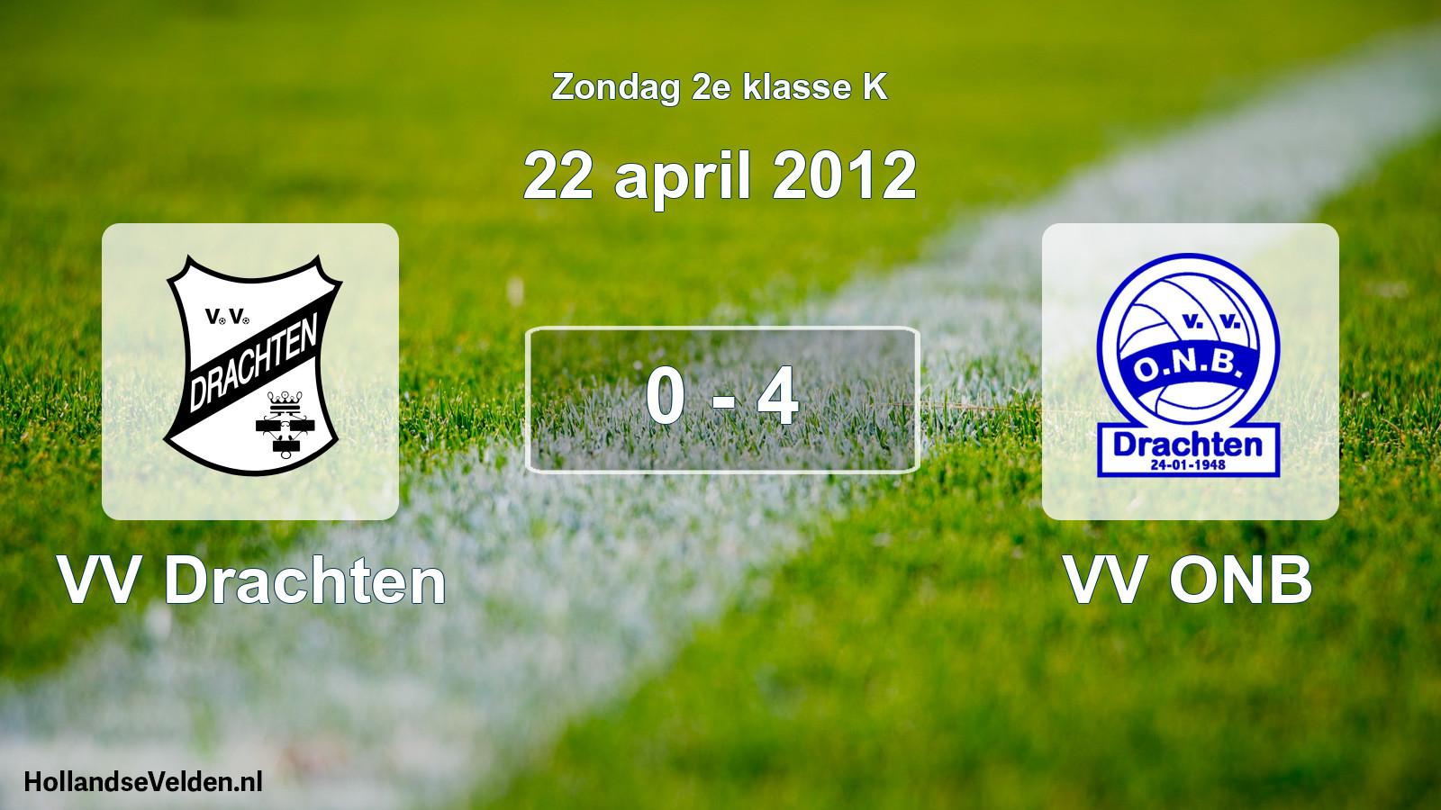 Total number of matches played: VV Drachten - VV ONB 0 - 4 (22 April 2012)