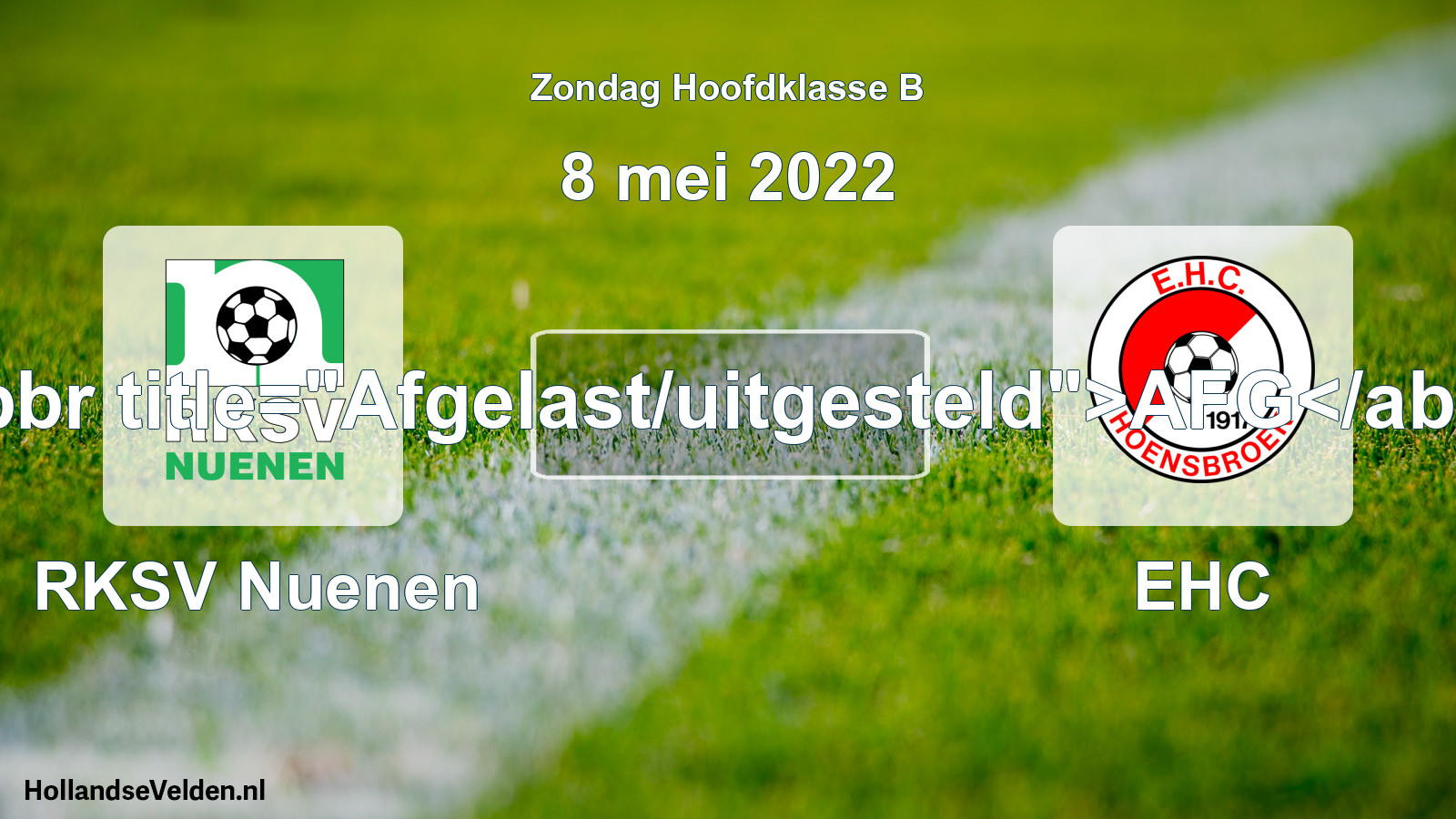 Scheduled Match: RKSV Nuenen - EHC (8 May 2022)
