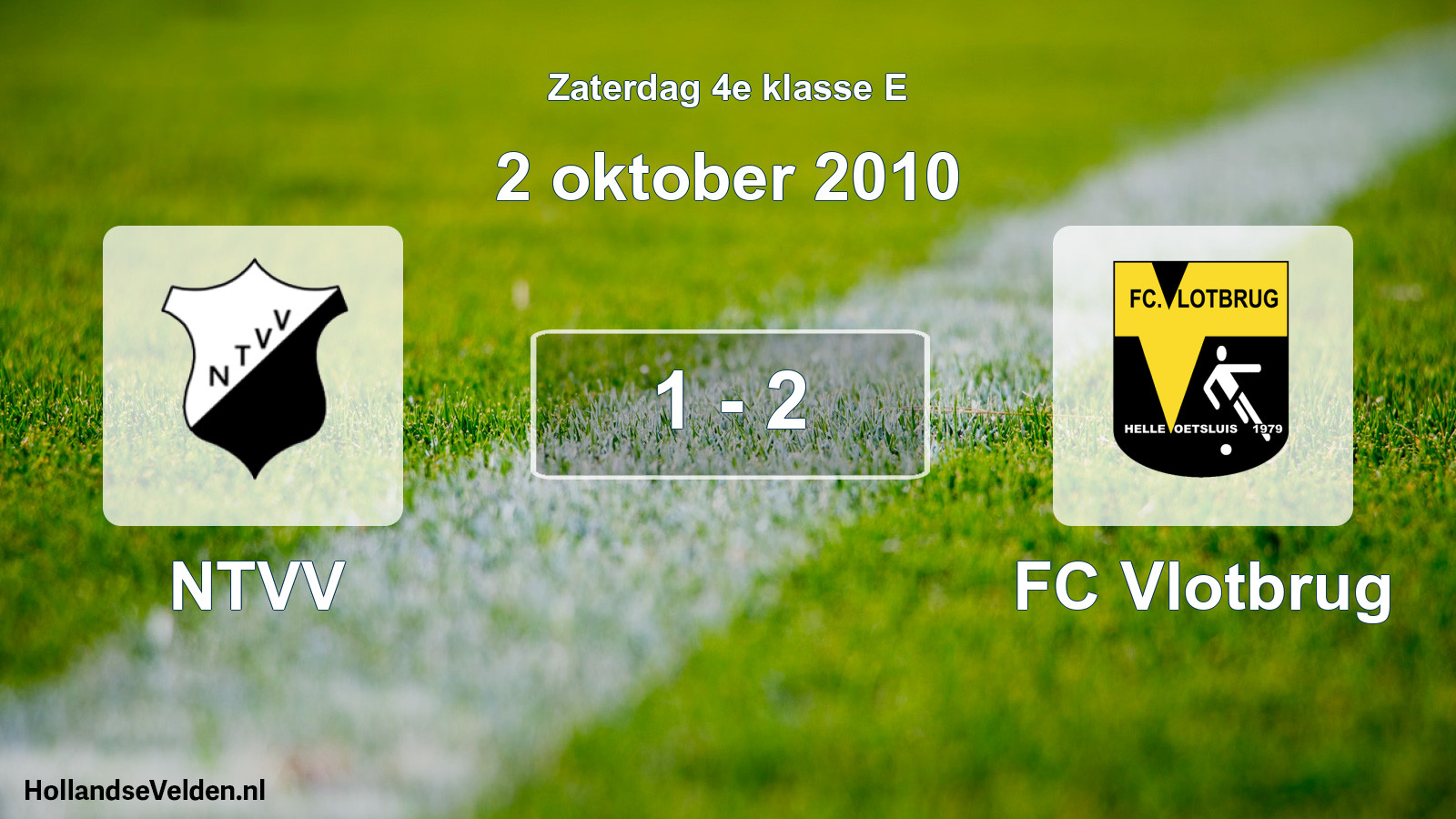 Total number of matches played: NTVV - FC Vlotbrug 1 - 2 (2 October 2010)