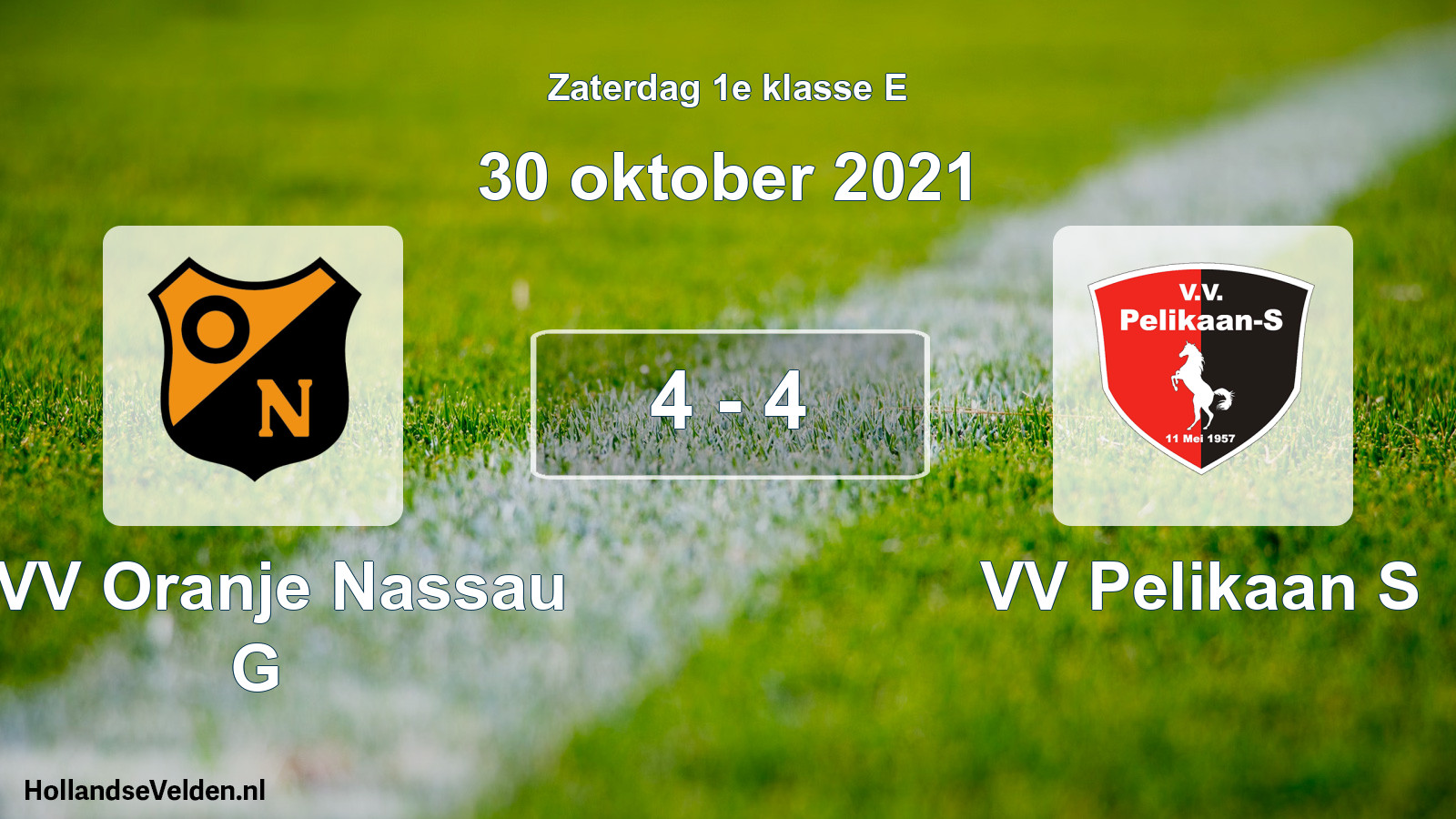Total number of matches played: CVV Oranje Nassau G - VV Pelikaan S 4 - 4 (30 October 2021)