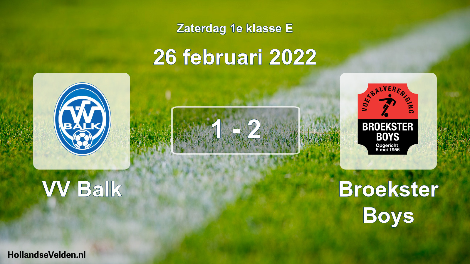 Total number of matches played: VV Balk - Broekster Boys 1 - 2 (26 February 2022)