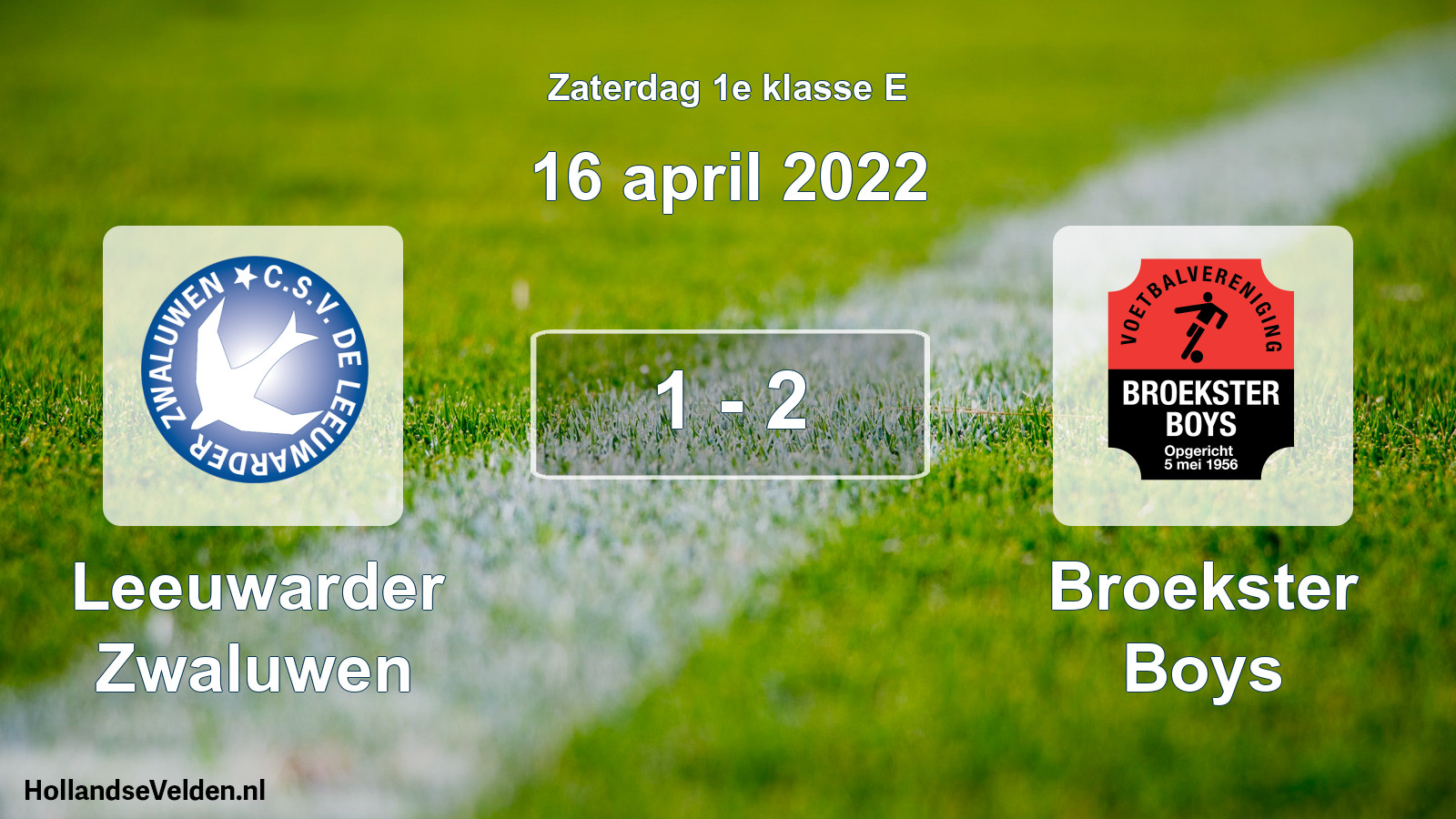 Total number of matches played: Leeuwarder Zwaluwen - Broekster Boys 1 - 2 (16 April 2022)