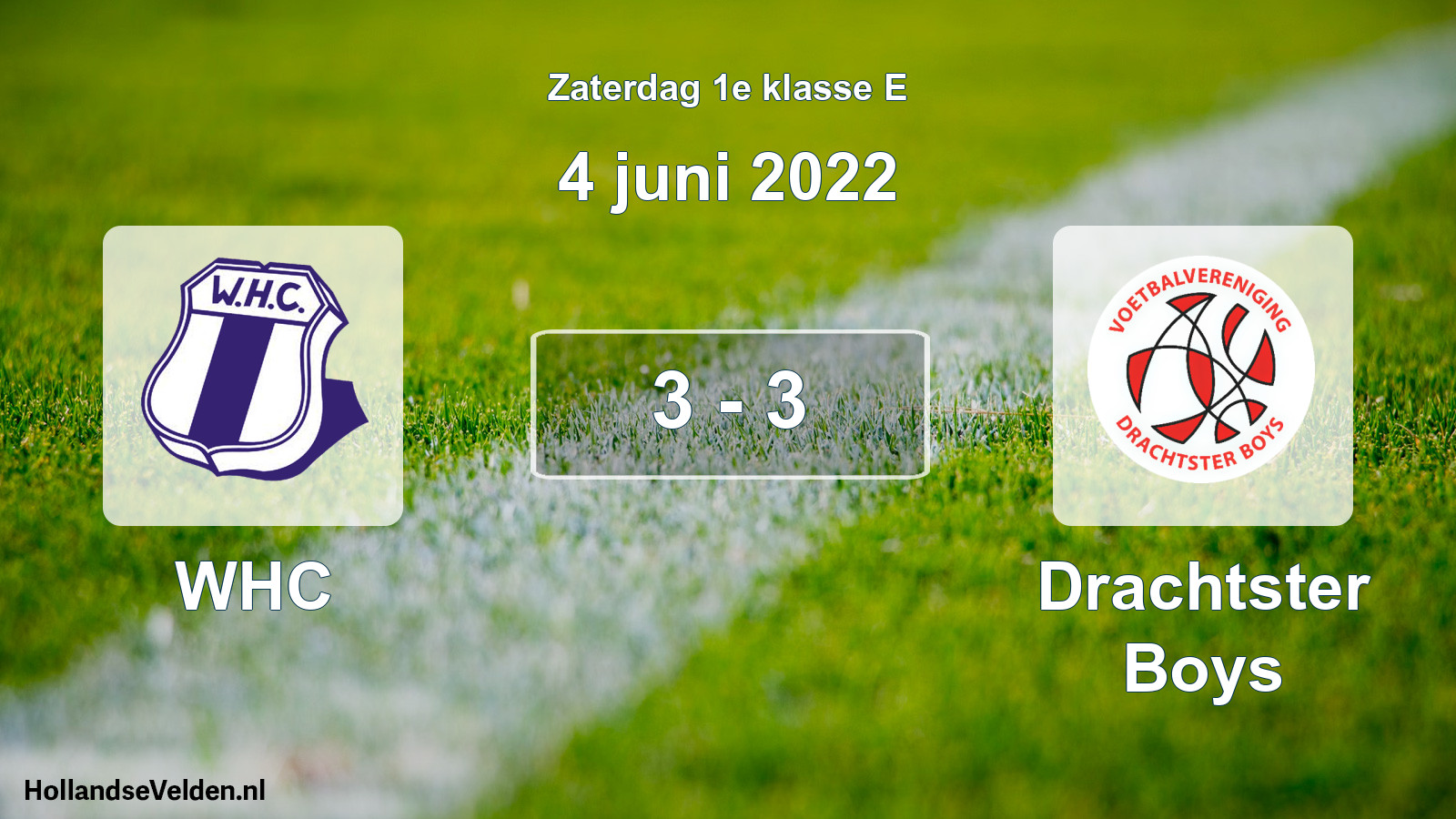 Total number of matches played: WHC - Drachtster Boys 3 - 3 (4 June 2022)