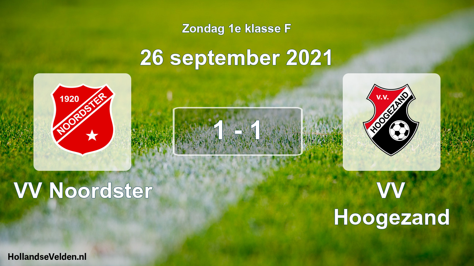 Total number of matches played: VV Noordster - VV Hoogezand 1 - 1 (26 September 2021)