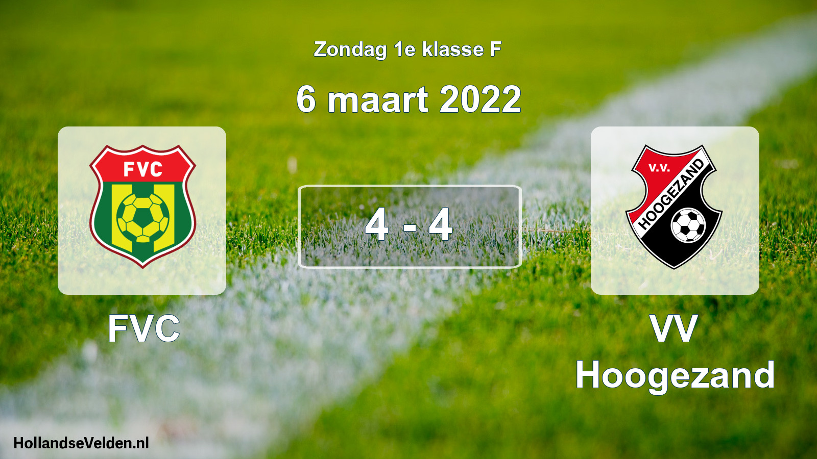 Total number of matches played: FVC - VV Hoogezand 4 - 4 (6 March 2022)
