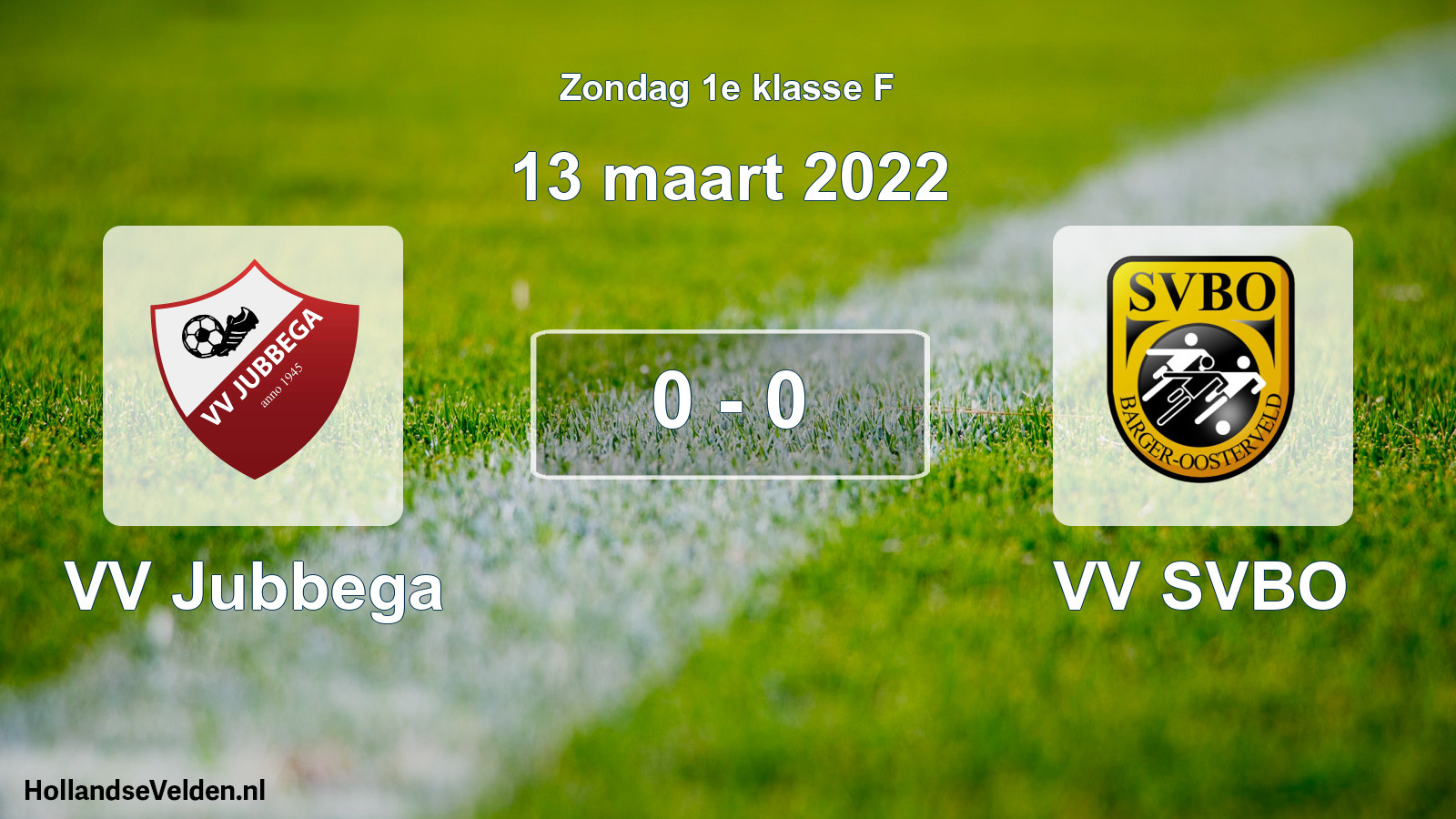 Total number of matches played: VV Jubbega - VV SVBO 0 - 0 (13 March 2022)