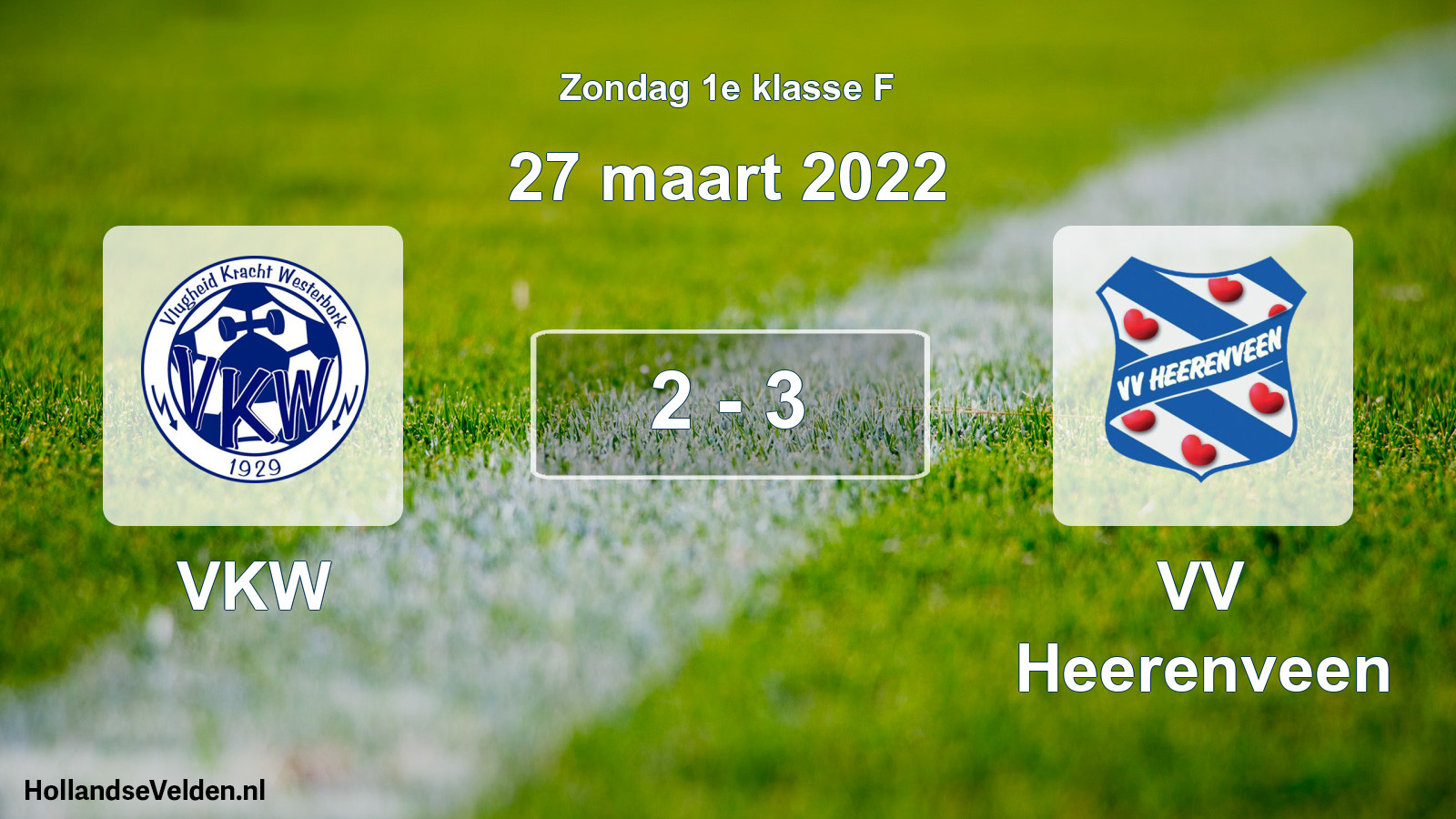 Total number of matches played: VKW - VV Heerenveen 2 - 3 (27 March 2022)