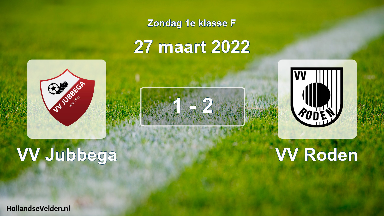 Total number of matches played: VV Jubbega - VV Roden 1 - 2 (27 March 2022)