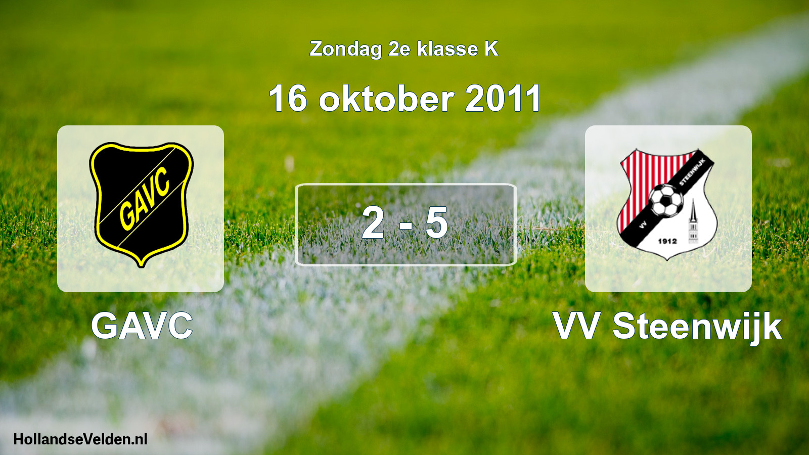 Total number of matches played: GAVC - VV Steenwijk 2 - 5 (16 October 2011)