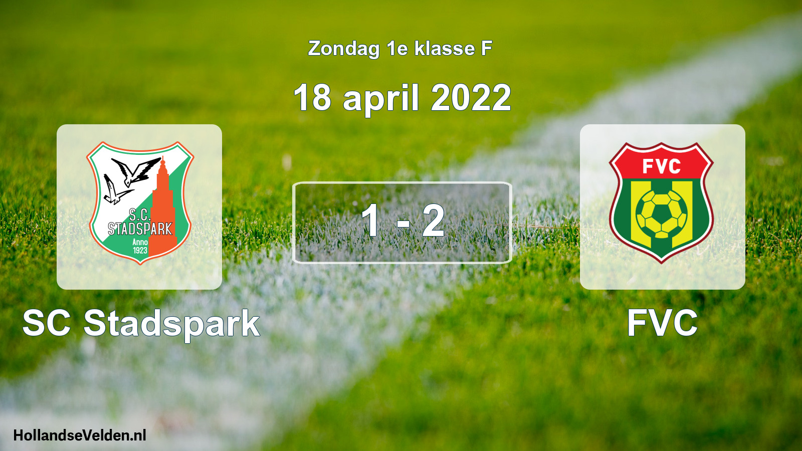Total number of matches played: SC Stadspark - FVC 1 - 2 (18 April 2022)