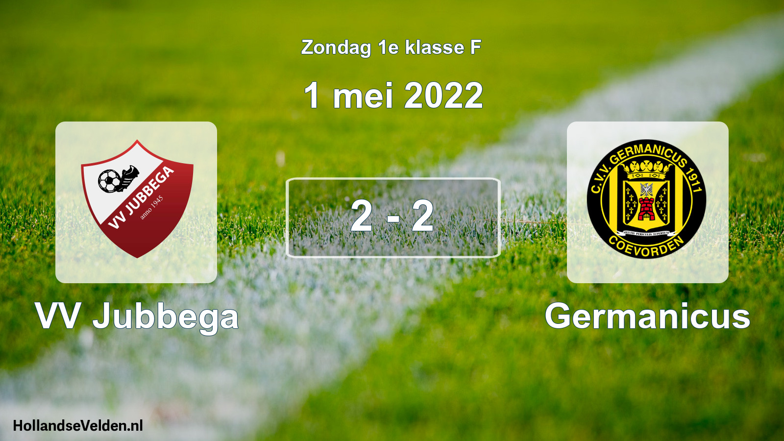 Total number of matches played: VV Jubbega - Germanicus 2 - 2 (1 May 2022)