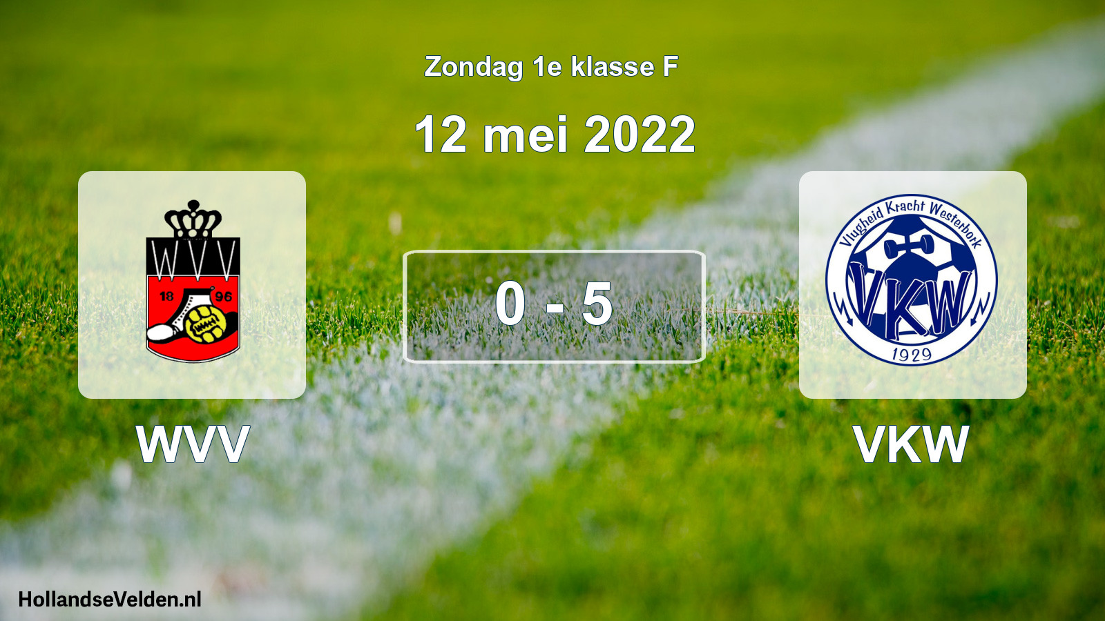 Total number of matches played: WVV - VKW 0 - 5 (12 May 2022)