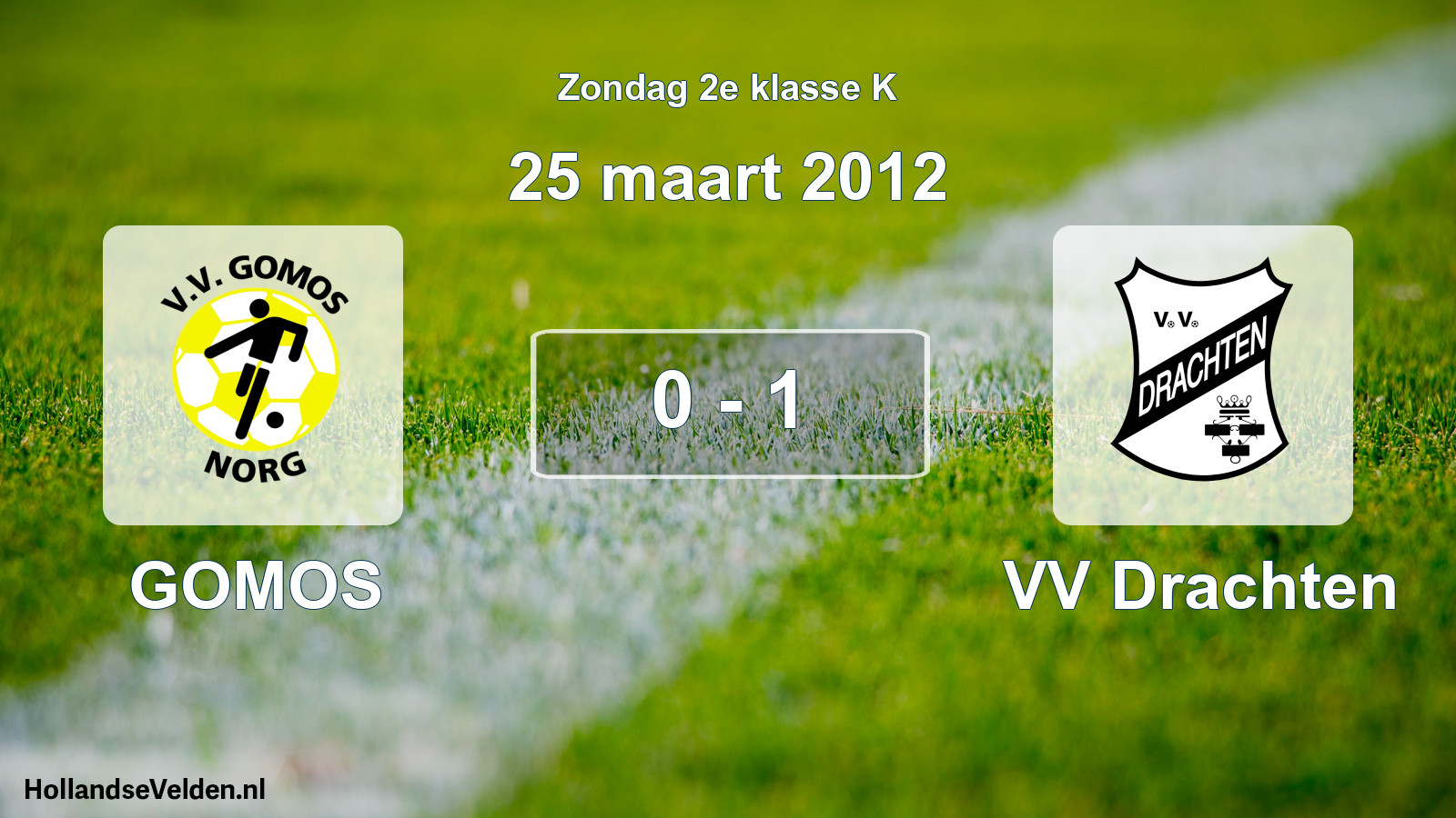 Total number of matches played: GOMOS - VV Drachten 0 - 1 (25 March 2012)