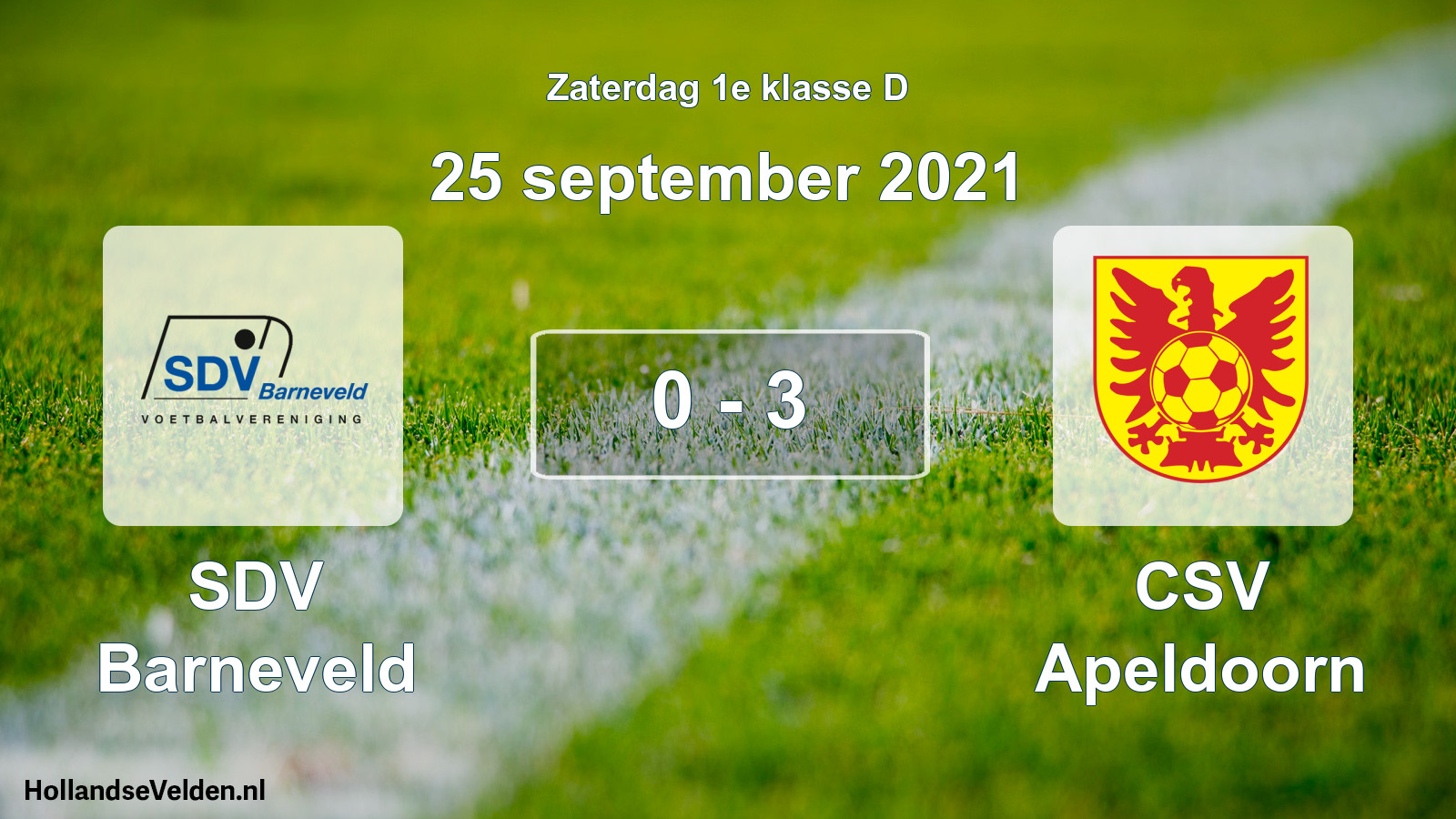 Total number of matches played: SDV Barneveld - CSV Apeldoorn 0 - 3 (25 September 2021)