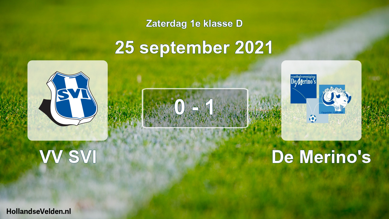 Total number of matches played: VV SVI - De Merino's 0 - 1 (25 September 2021)