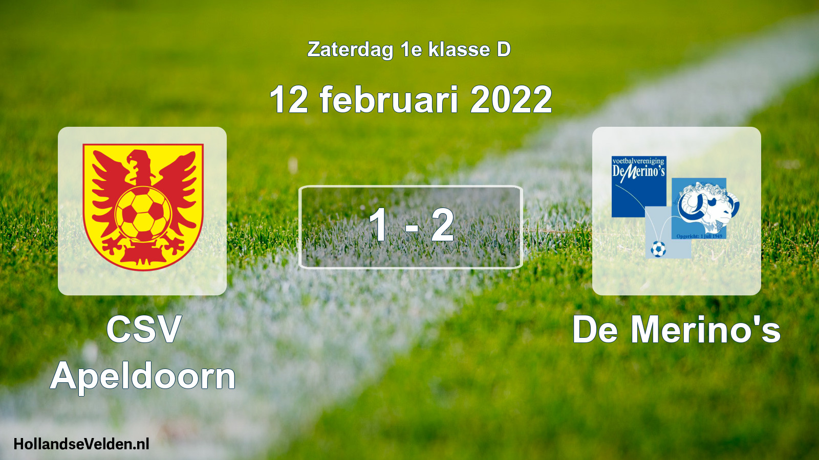 Total number of matches played: CSV Apeldoorn - De Merino's 1 - 2 (12 February 2022)