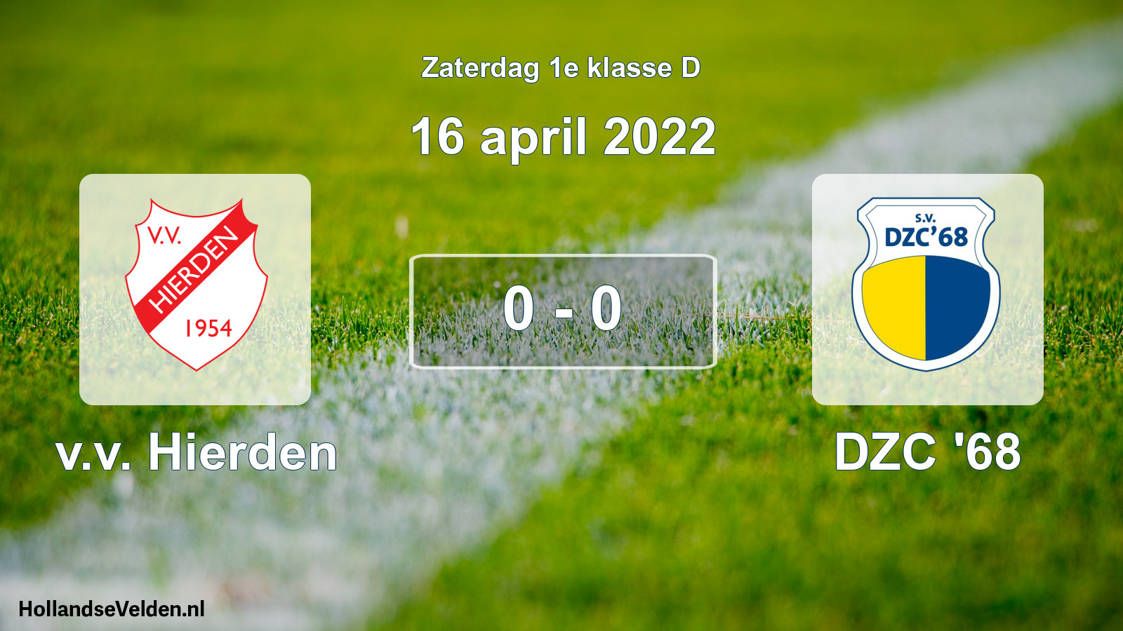 Total number of matches played: v.v. Hierden - DZC '68 0 - 0 (16 April 2022)