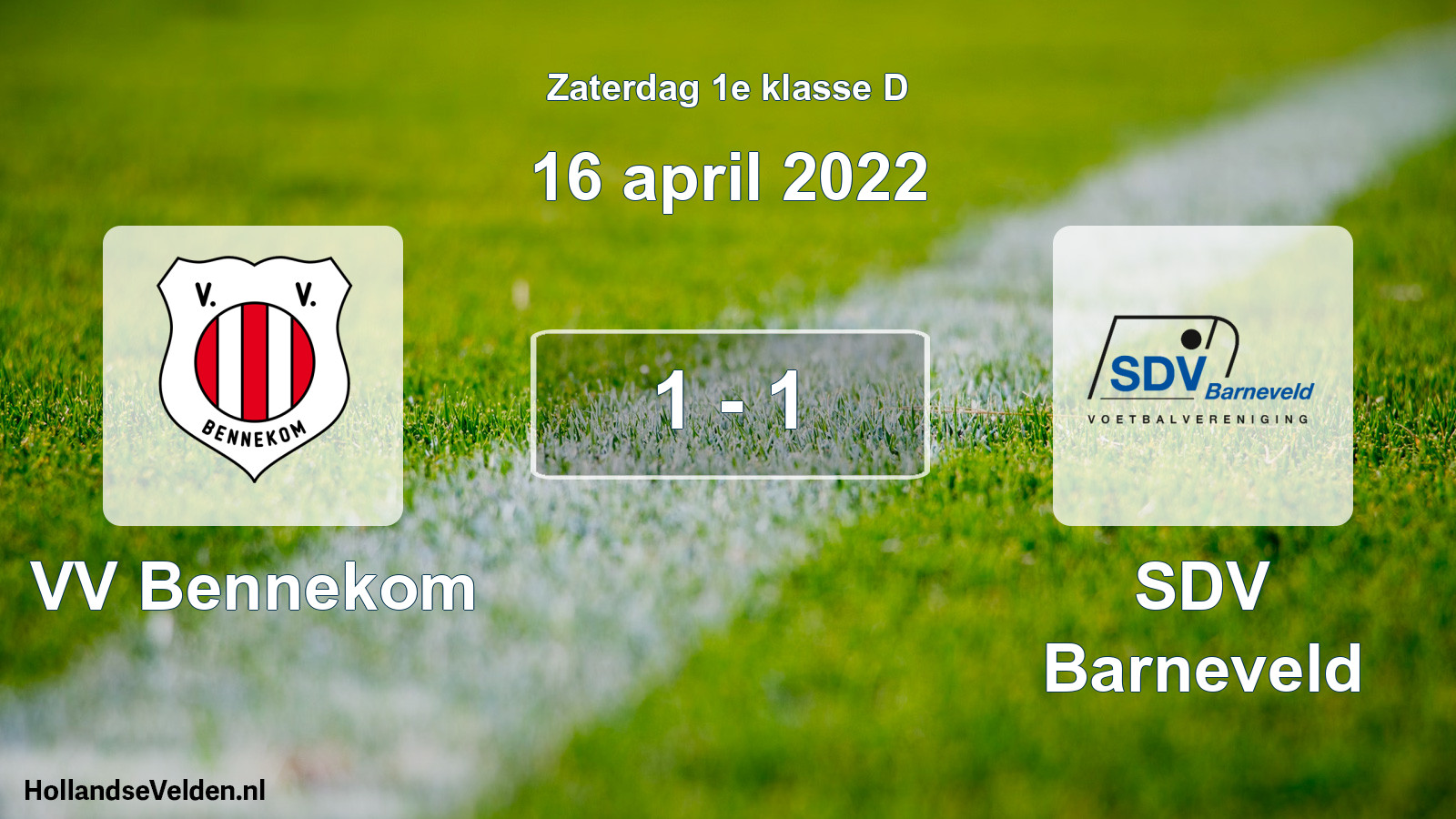 Total number of matches played: VV Bennekom - SDV Barneveld 1 - 1 (16 April 2022)