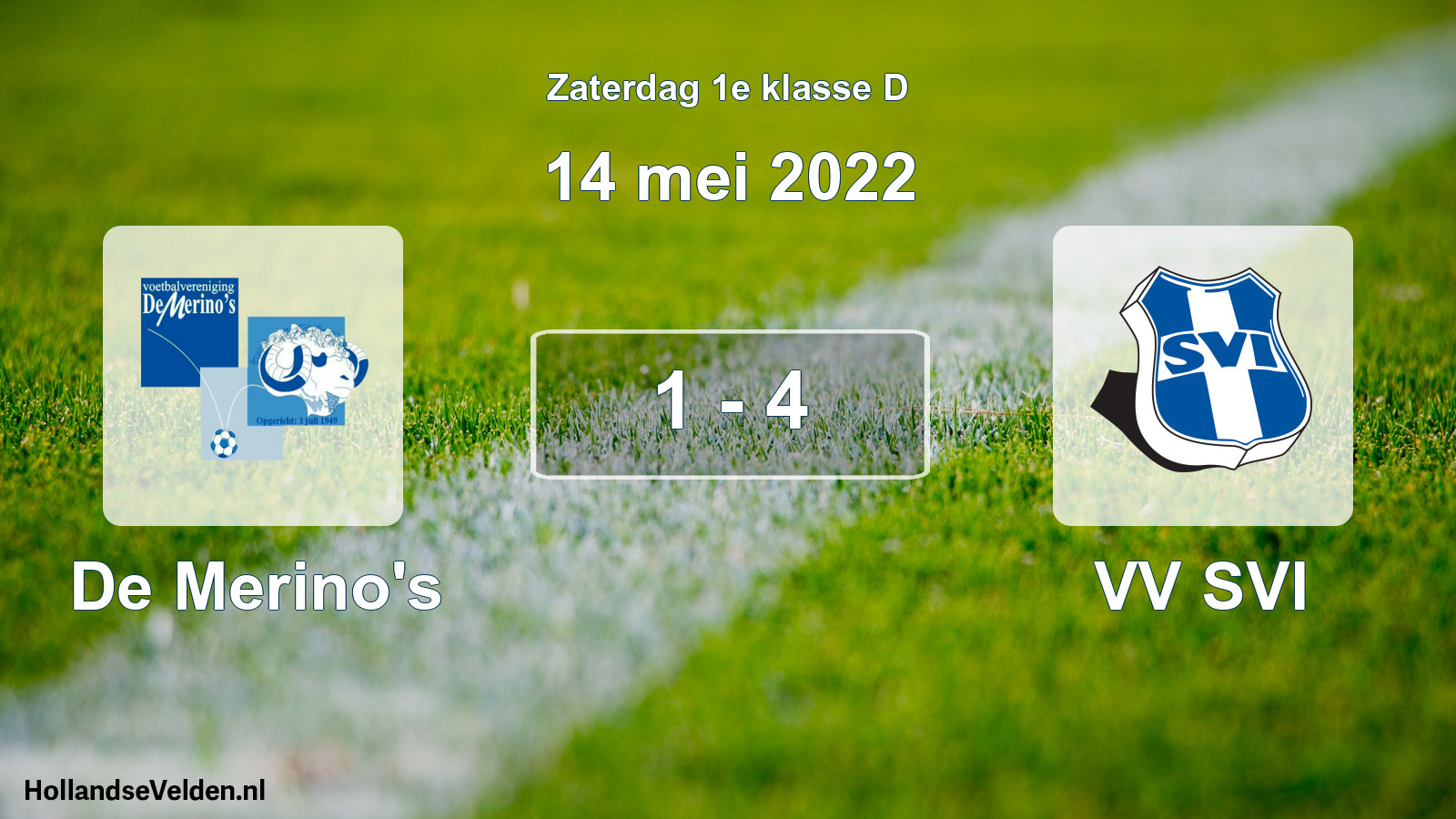 Total number of matches played: De Merino's - VV SVI 1 - 4 (14 May 2022)