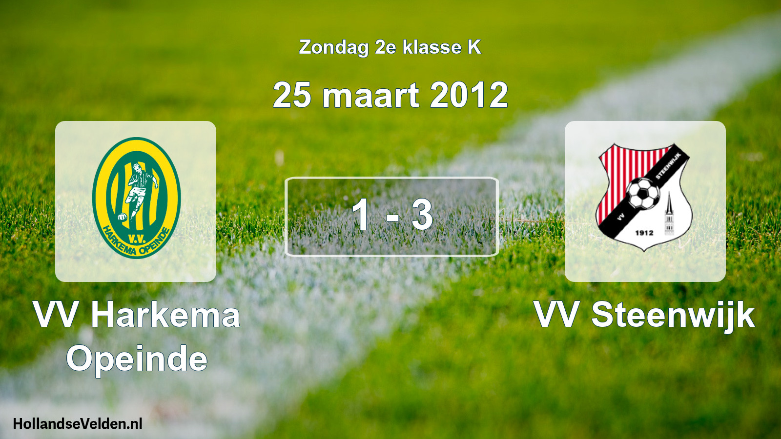 Total number of matches played: VV Harkema Opeinde - VV Steenwijk 1 - 3 (25 March 2012)