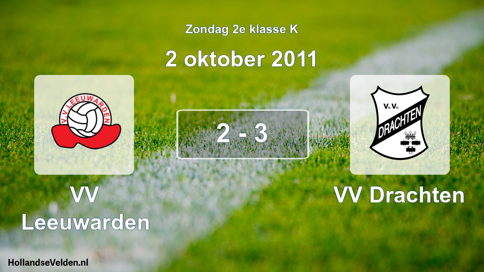 Total number of matches played: VV Leeuwarden - VV Drachten 2 - 3 (2 October 2011)