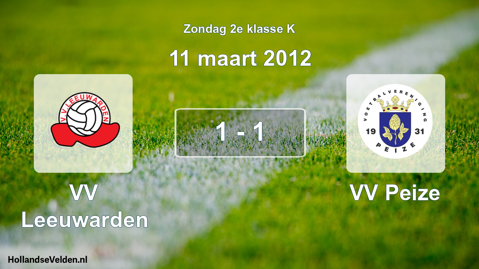 Total number of matches played: VV Leeuwarden - VV Peize 1 - 1 (11 March 2012)