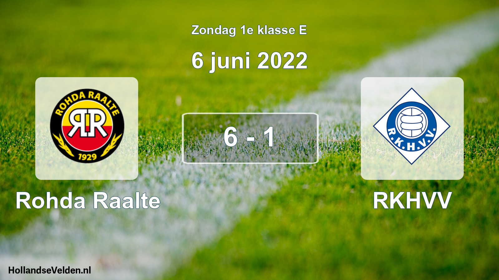 Total number of matches played: Rohda Raalte - RKHVV 6 - 1 (6 June 2022)