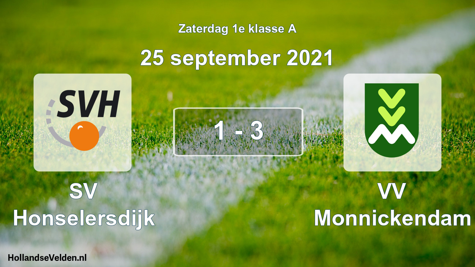 Total number of matches played: SV Honselersdijk - VV Monnickendam 1 - 3 (25 September 2021)