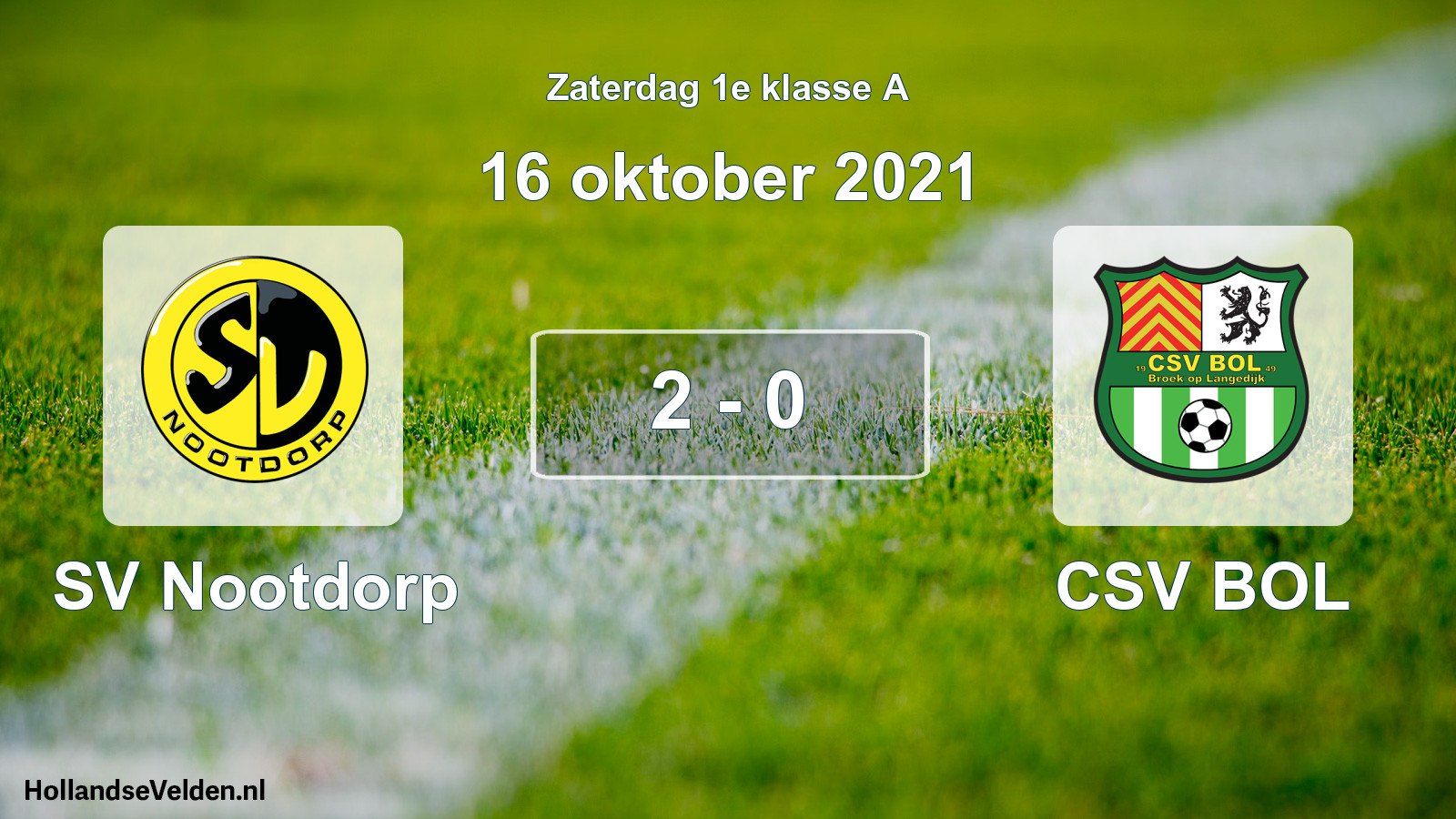 Total number of matches played: SV Nootdorp - CSV BOL 2 - 0 (16 October 2021)