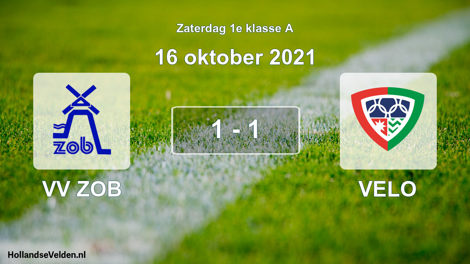 Total number of matches played: VV ZOB - VELO 1 - 1 (16 October 2021)