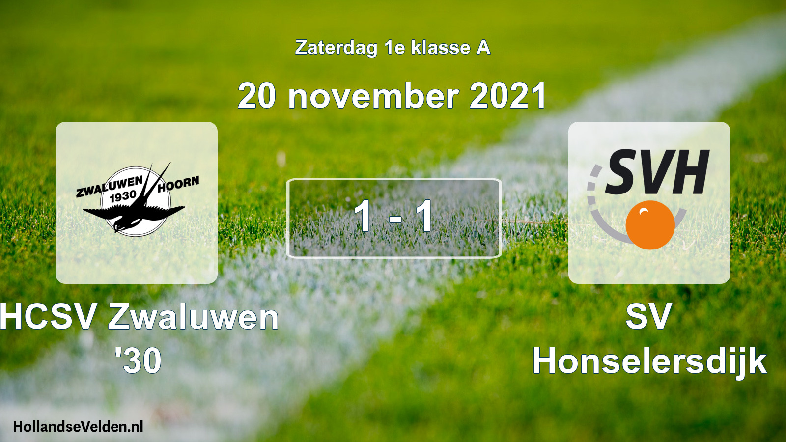 Total number of matches played: Zwaluwen '30 - SV Honselersdijk 1 - 1 (20 November 2021)