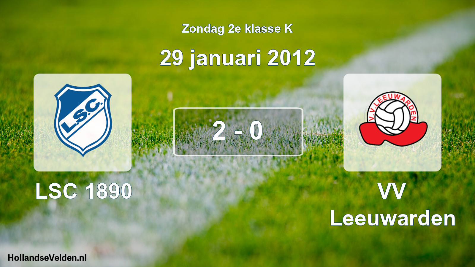 Total number of matches played: LSC 1890 - VV Leeuwarden 2 - 0 (29 January 2012)