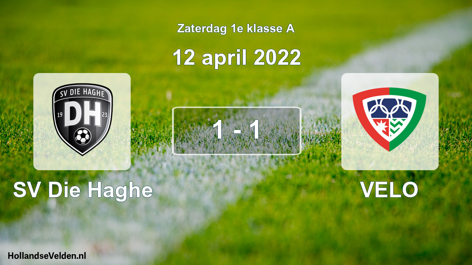 Total number of matches played: SV Die Haghe - VELO 1 - 1 (12 April 2022)