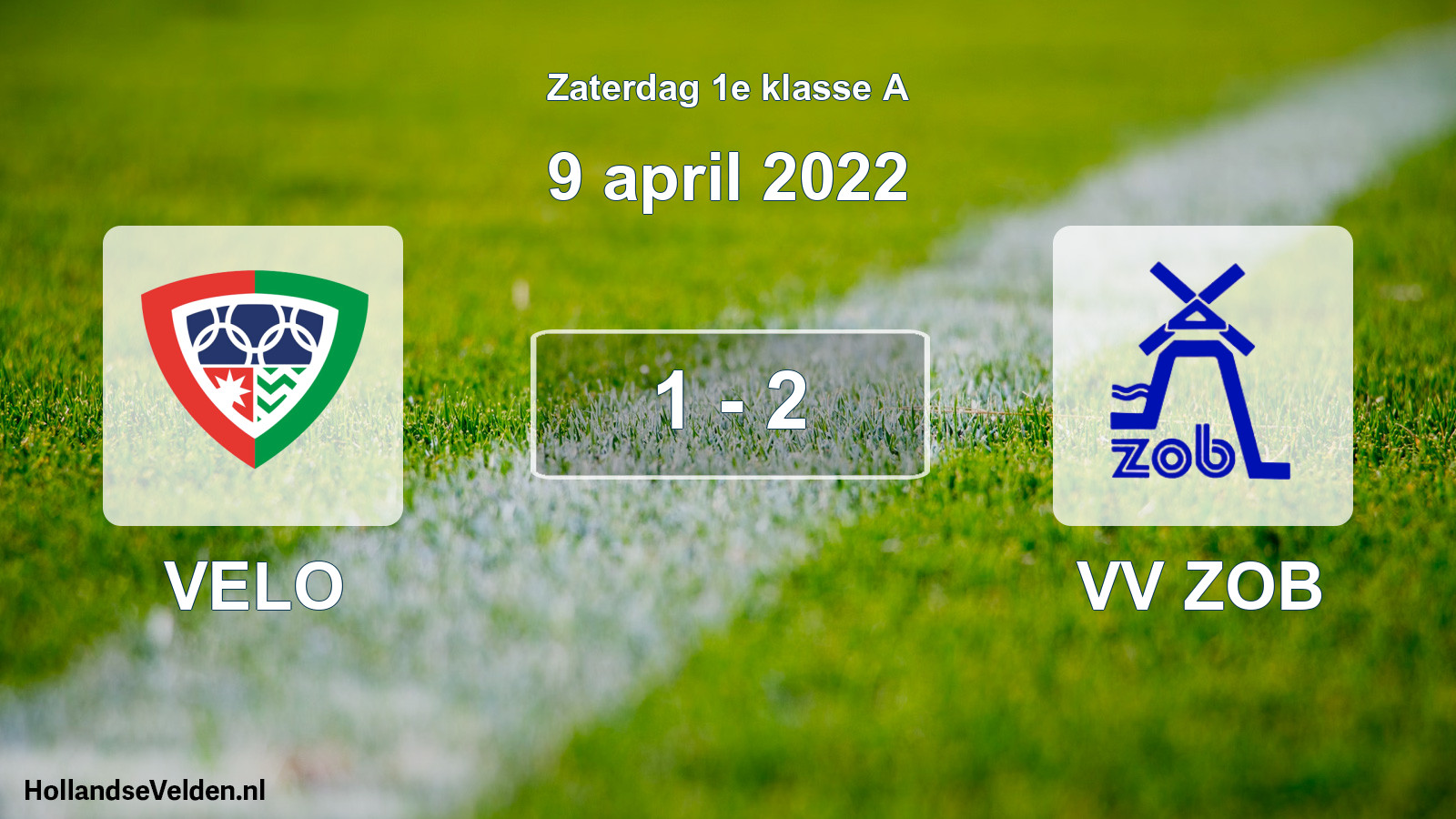 Total number of matches played: VELO - VV ZOB 1 - 2 (9 April 2022)