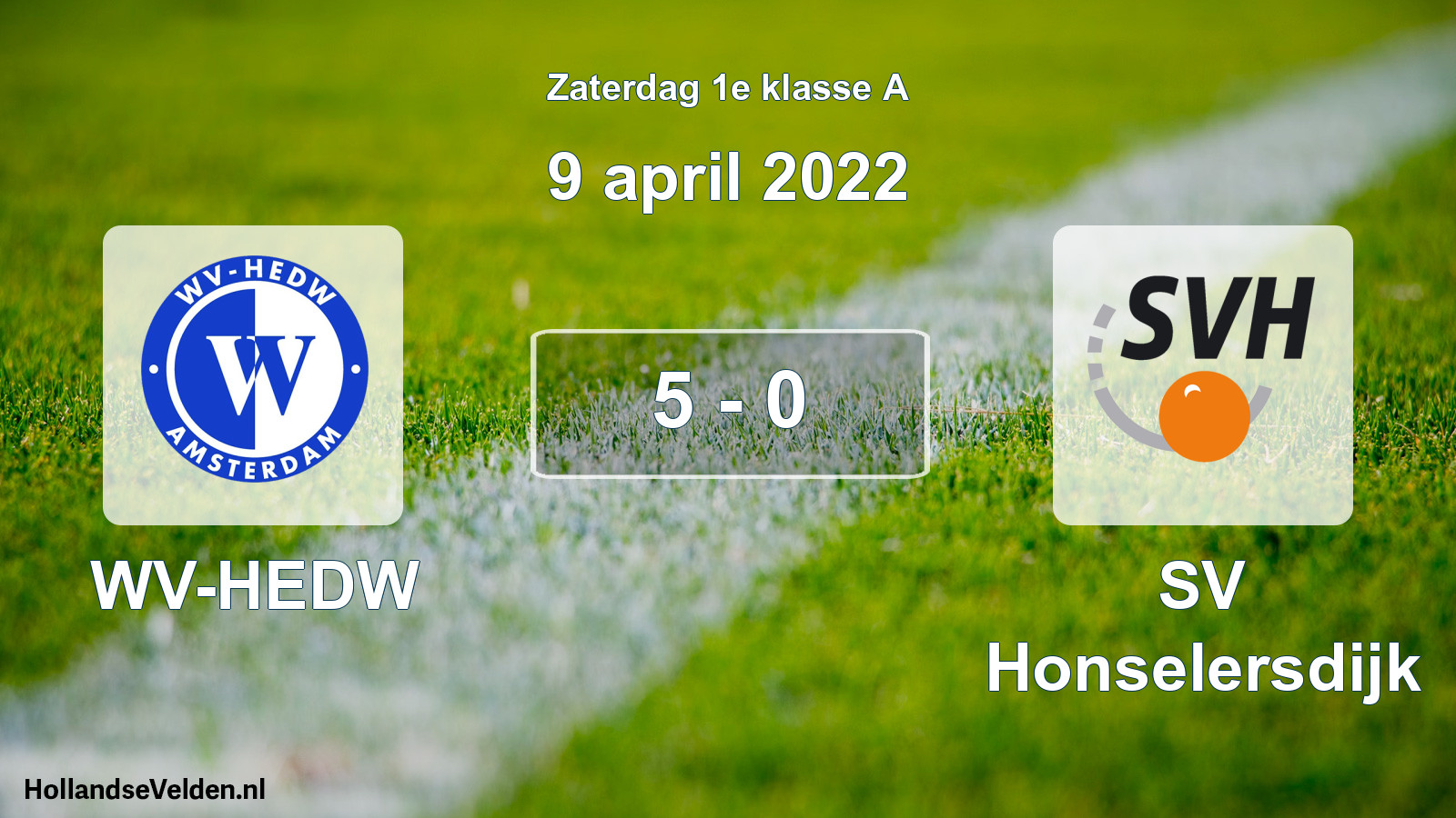 Total number of matches played: WV-HEDW - SV Honselersdijk 5 - 0 (9 April 2022)