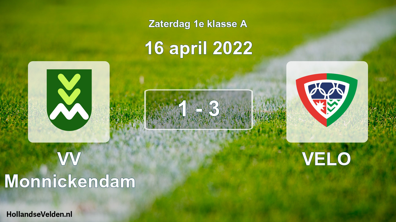Total number of matches played: VV Monnickendam - VELO 1 - 3 (16 April 2022)