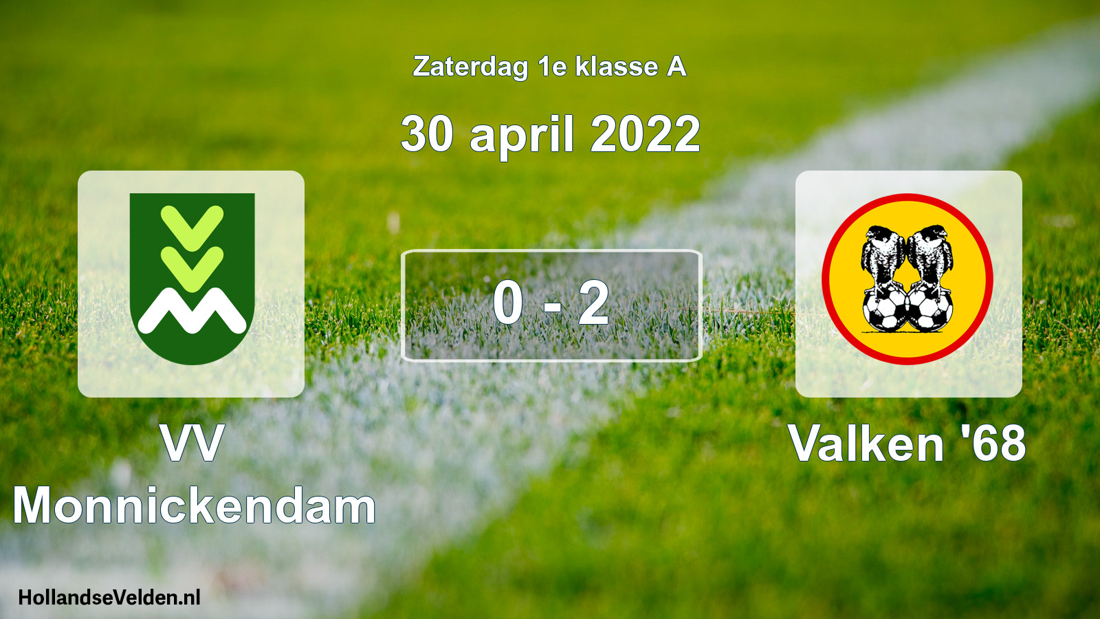 Total number of matches played: VV Monnickendam - Valken '68 0 - 2 (30 April 2022)