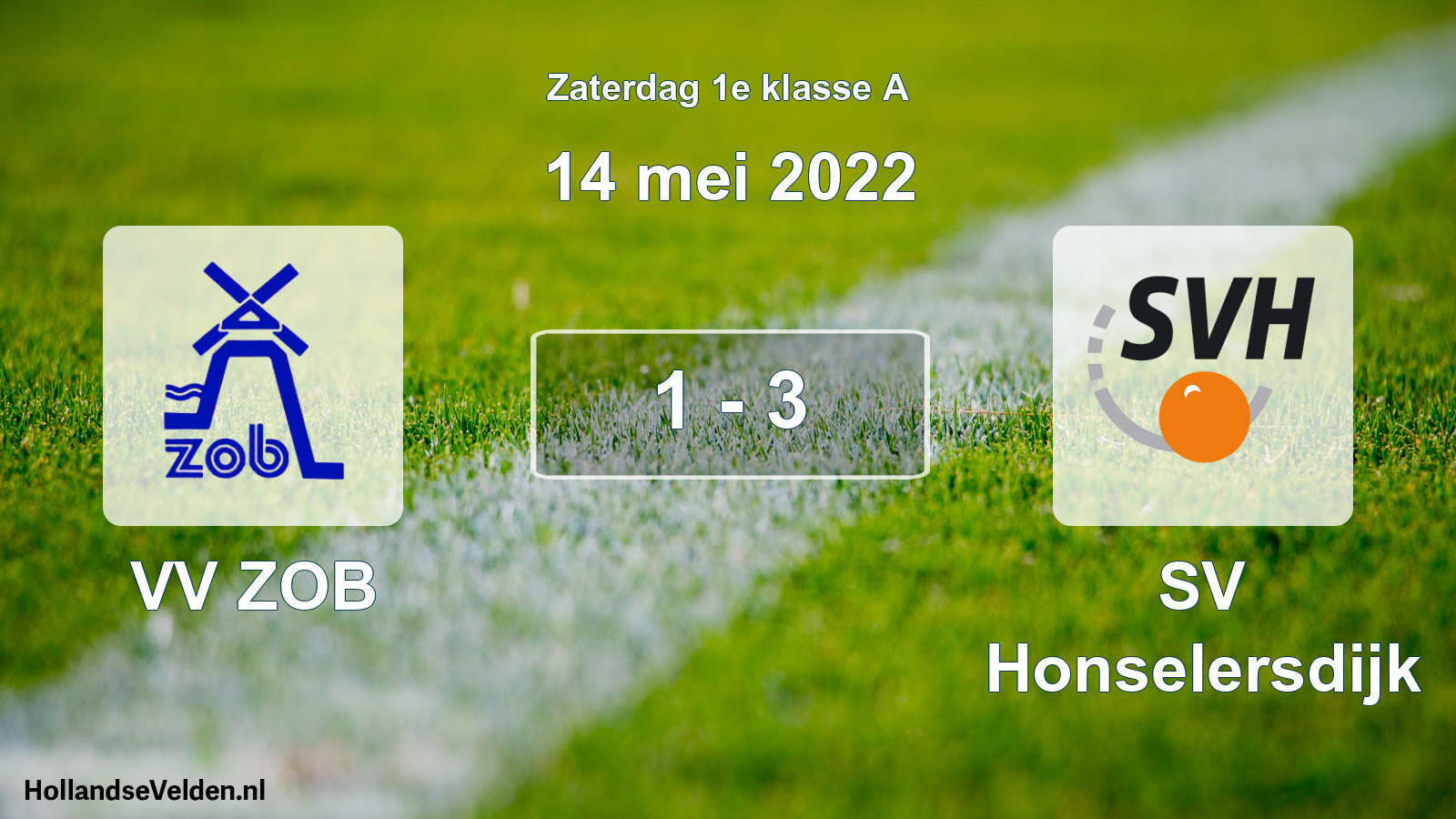 Total number of matches played: VV ZOB - SV Honselersdijk 1 - 3 (14 May 2022)